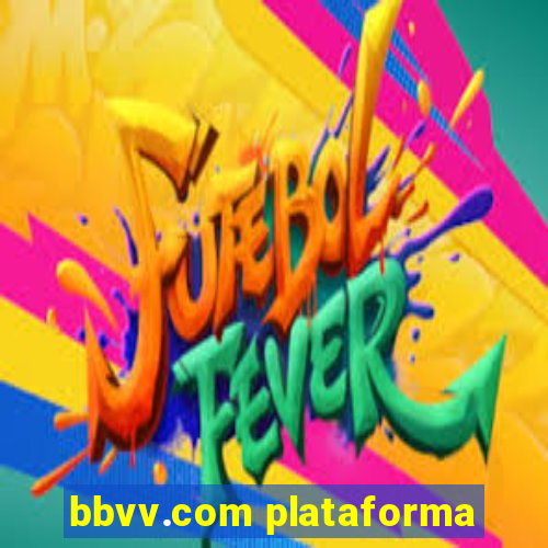 bbvv.com plataforma